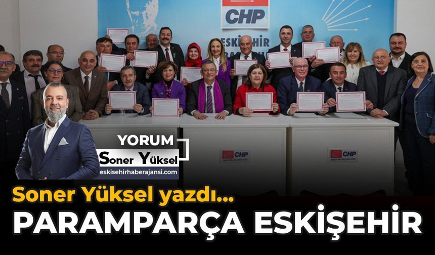 Paramparça Eskişehir