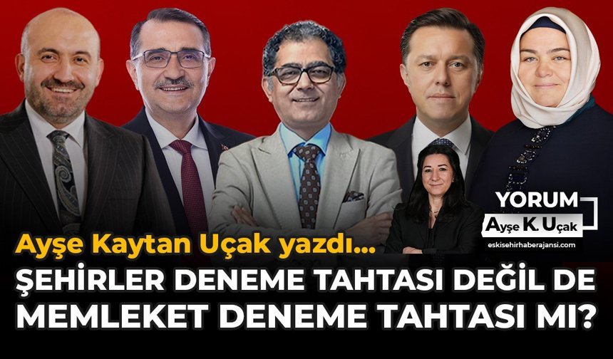 Şehirler Deneme Tahtası Değil De, Memleket Deneme Tahtası Mı?