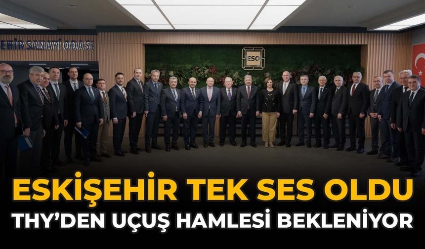 Eskişehir Tek Ses Oldu: THY’den Uçuş Hamlesi Bekleniyor