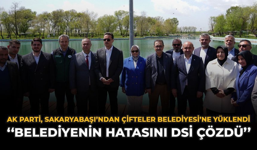 AK Parti, Sakaryabaşı’ndan Çifteler Belediyesi’ne Yüklendi: ''Belediyenin Hatasını DSİ Çözdü''