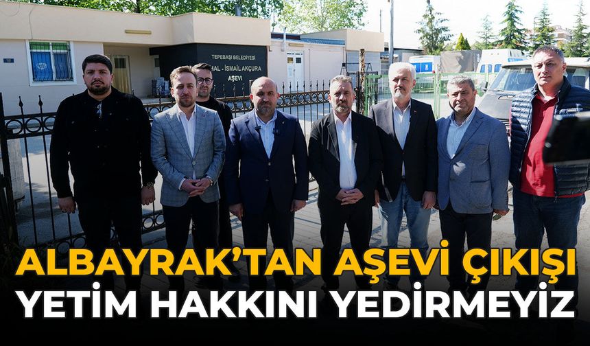 Albayrak’tan Aşevi Çıkışı: “Yetim Hakkını Yedirmeyiz”