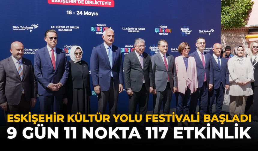 Eskişehir Kültür Yolu Festivali Başladı: 9 Gün 11 Nokta 177 Etkinlik