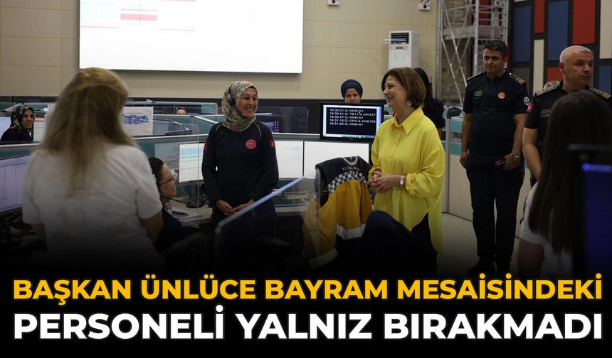 Başkan Ünlüce Bayram Mesaisindeki Personeli Yalnız Bırakmadı