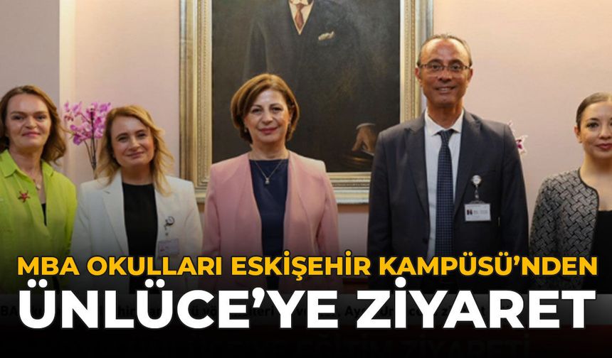 MBA Okulları Eskişehir Kampüsü’nden Ünlüce’ye Ziyaret