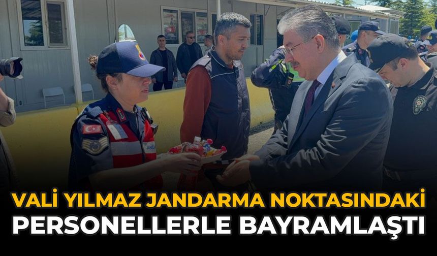 Vali Yılmaz Jandarma Noktasındaki Personellerle Bayramlaştı