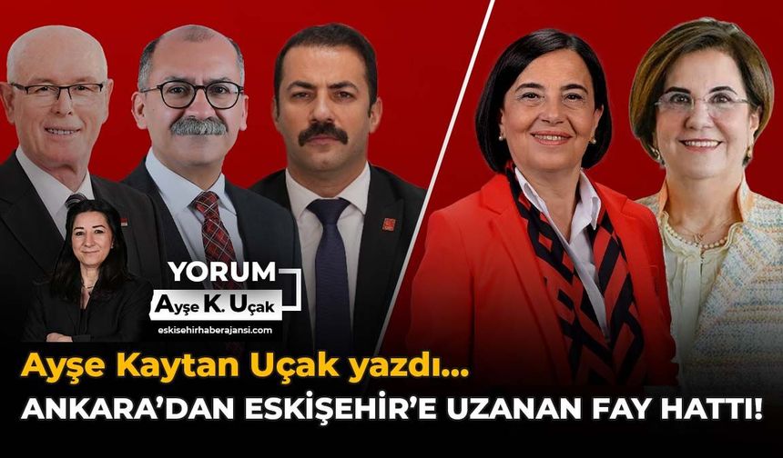 Ankara’dan Eskişehir’e Uzanan Fay Hattı!