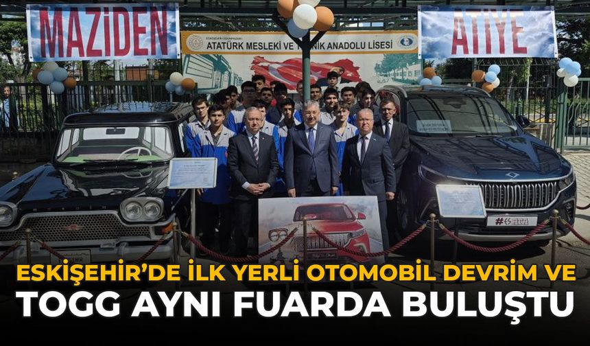 Eskişehir'de İlk Yerli Otomobil Devrim ve TOGG Aynı Fuarda Buluştu