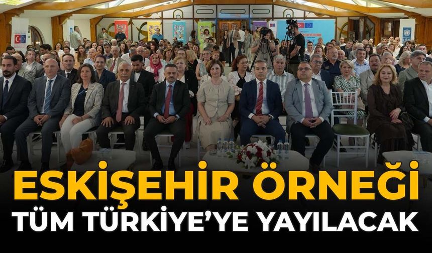 Eskişehir Örneği Tüm Türkiye'ye Yayılacak