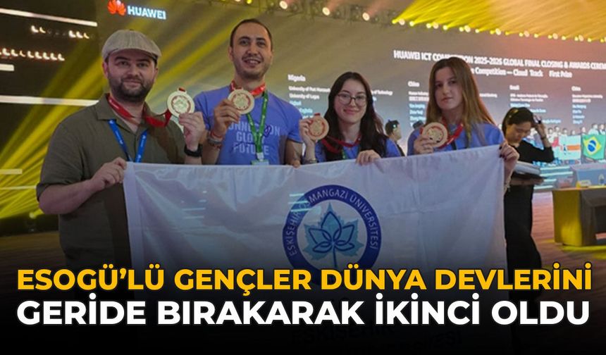ESOGÜ’lü Gençler Dünya Devlerini Geride Bırakarak İkinci Oldu