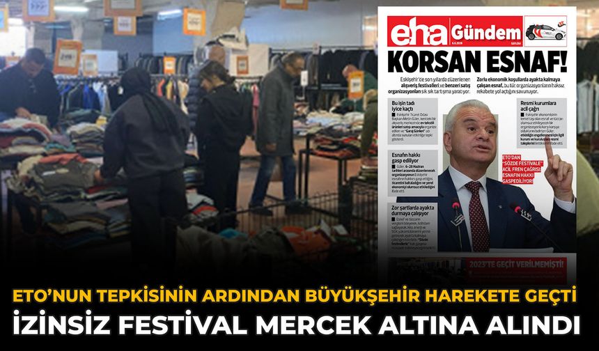 ETO’nun Tepkisinin Ardından Büyükşehir Harekete Geçti: İzinsiz Festival Mercek Altına Alındı