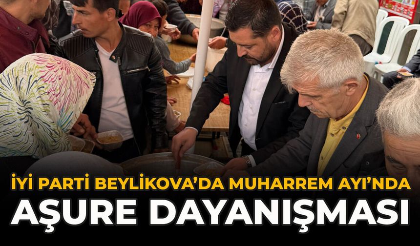 İYİ Parti Beylikova’da Muharrem Ayı’nda Aşure Dayanışması