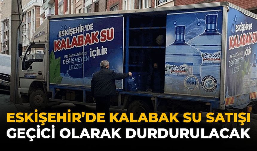 Eskişehir'de Sınavlar İçin Önlem Kararı: Kalabak Su Satışına Ara Veriliyor