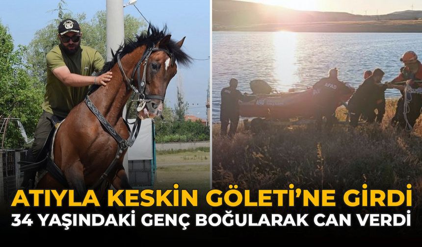 Atıyla Keskin Göleti’ne Girdi: 34 Yaşındaki Genç Boğularak Can Verdi