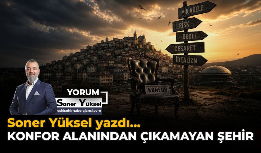Konfor Alanından Çıkamayan Şehir