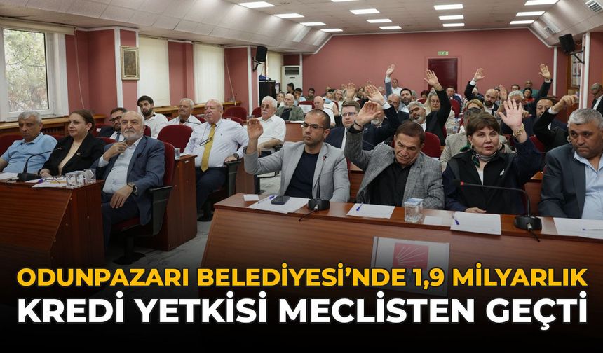 Odunpazarı Belediyesi’nde 1,9 Milyarlık Kredi Yetkisi Meclisten Geçti