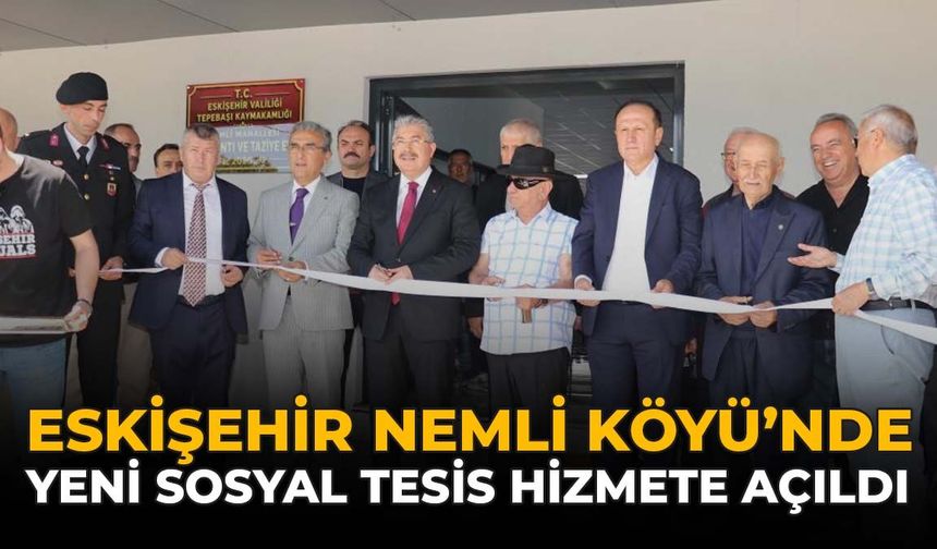 Eskişehir Nemli Köyü’nde Yeni Sosyal Tesis Hizmete Açıldı