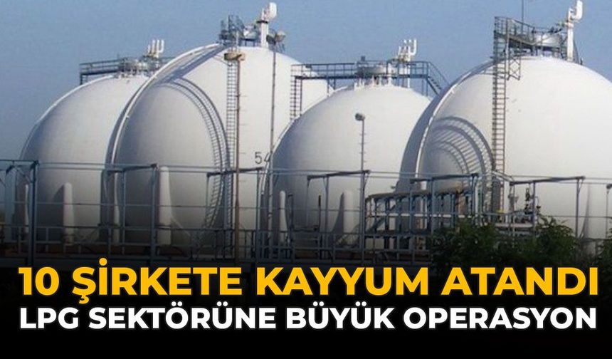 10 Şirkete Kayyum Atandı: Akaryakıt Sektörüne Büyük Operasyon