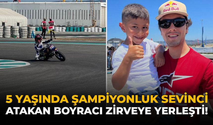 5 Yaşında Şampiyonluk Sevinci: Atakan Boyracı Zirveye Yerleşti!