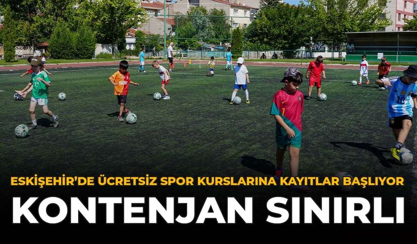 Eskişehir'de Ücretsiz Spor Kurslarına Kayıt Başlıyor: Kontenjan Sınırlı