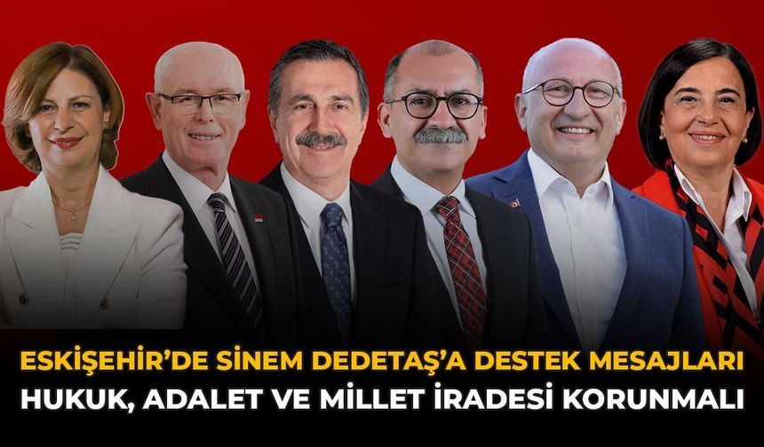 Eskişehir'den Sinem Dedetaş'a Destek Mesajları: "Hukuk, Adalet Ve Millet İradesi Korunmalı"