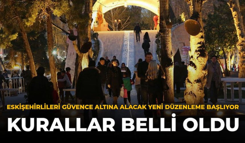 Eskişehirlileri Güvence Altına Alacak Yeni Düzenleme Yakında Başlıyor: Kurallar Belli Oldu