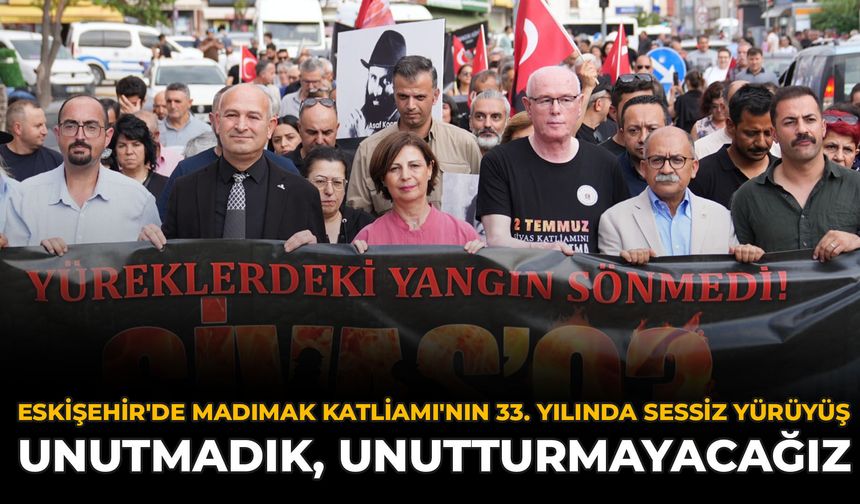 Eskişehir'de Madımak Katliamı'nın 33. Yılında Sessiz Yürüyüş: Unutmadık, Unutturmayacağız