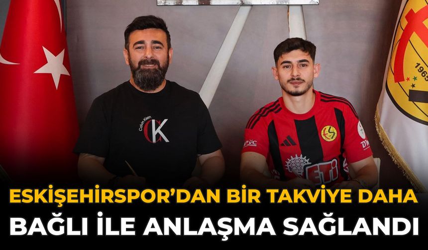 Eskişehirspor’dan Bir Takviye Daha: Bağlı İle Anlaşma Sağlandı