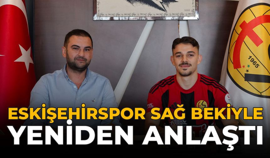 Eskişehirspor Sağ Bekiyle Yeniden Anlaştı