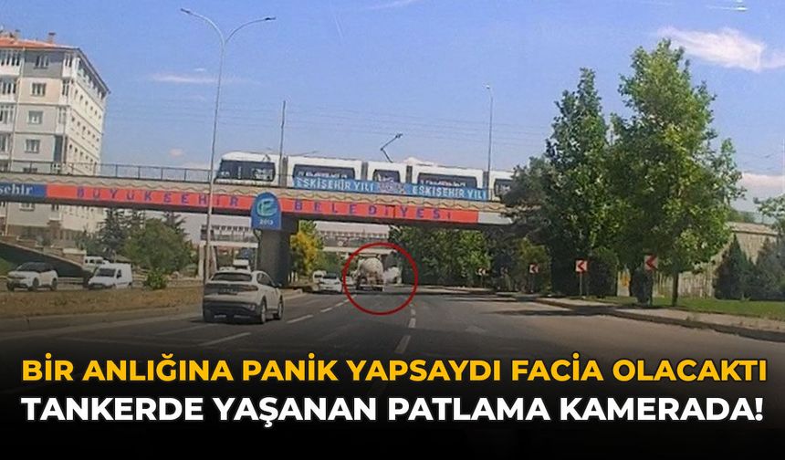 Bir Anlığına Panik Yapsaydı Facia Olacaktı: Tankerde Yaşanan Patlama Kamerada