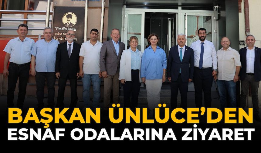 Başkan Ünlüce'den Esnaf Odalarına Ziyaret