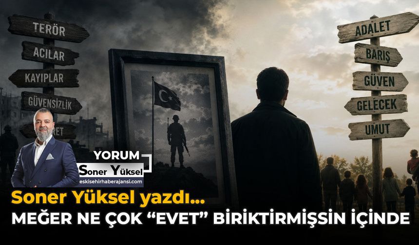 Meğer Ne Çok “Evet” Biriktirmişsin İçinde