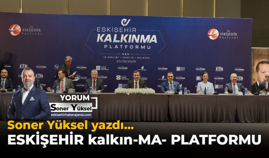 Eskişehir kalkın-MA- Platformu