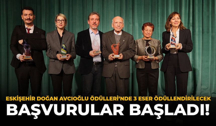 Eskişehir Doğan Avcıoğlu Ödülleri’nde 3 Eser Ödüllendirilecek: Başvurular Başladı