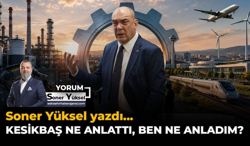 Kesikbaş Ne Anlattı, Ben Ne Anladım?