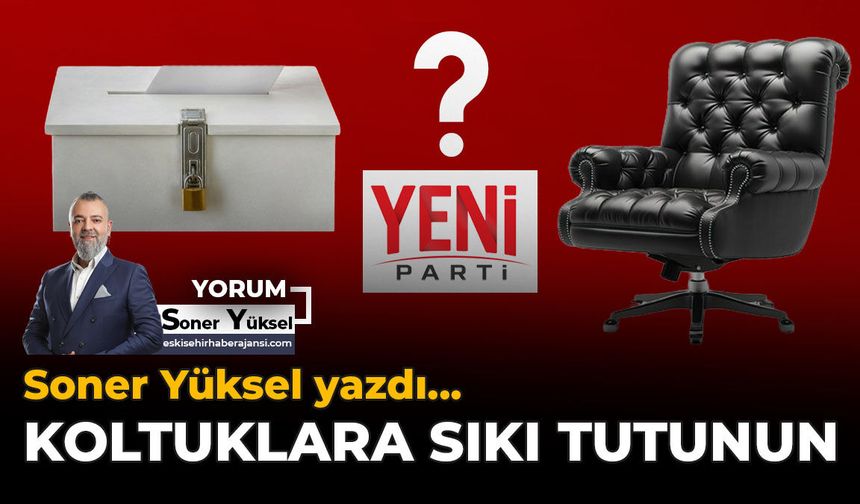 Koltuklara Sıkı Tutunun