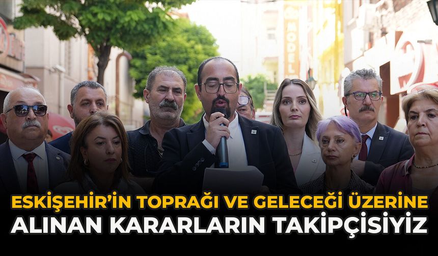 ADD, ÇYDD ve Eğitim-İş’ten 2 Eylül Açıklaması: “Eskişehir’in Toprağı ve Geleceği Üzerine Alınan Kararların Takipçisiyiz”