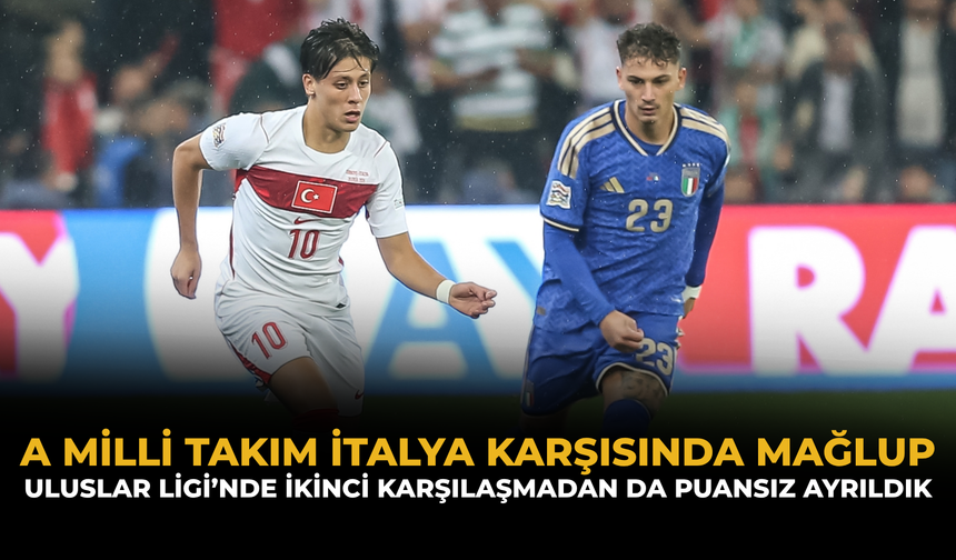 A Milli Takım İtalya Karşısında Mağlup: Uluslar Ligi'ndeki İkinci Karşılaşmadan da Puansız Ayrıldık