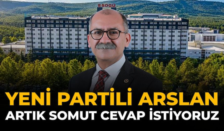 YENİ Partili Arslan: “Artık Somut Cevap İstiyoruz”