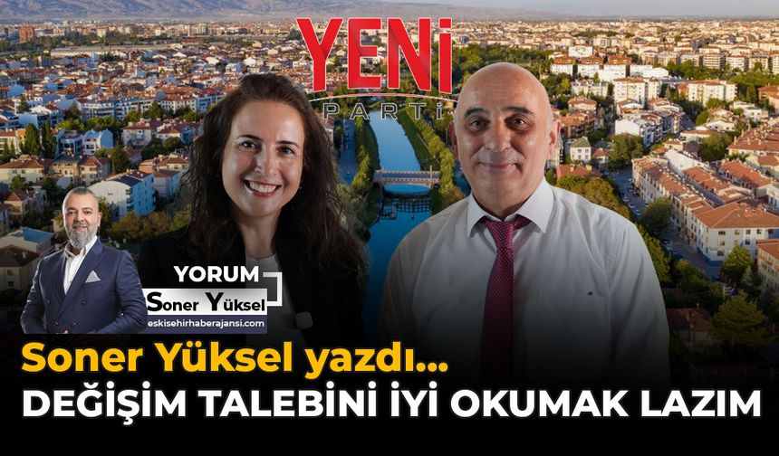 Değişim Talebini İyi Okumak Lazım