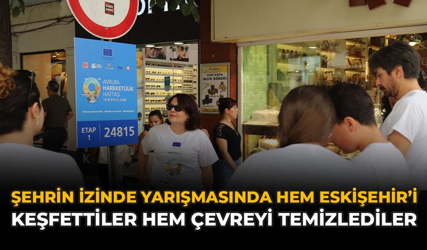 Şehrin İzinde Yarışmasında Hem Eskişehir’i Keşfettiler Hem Çevreyi Temizlediler