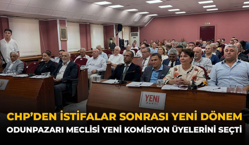 CHP’den İstifalar Sonrası Yeni Dönem: Odunpazarı Meclisi Yeni Komisyon Üyelerini Seçti