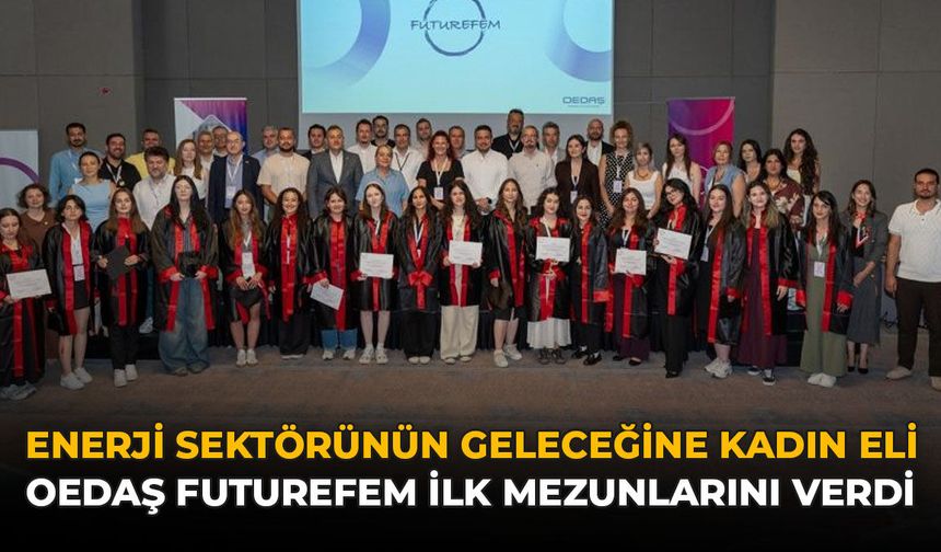 Enerji Sektörünün Geleceğine Kadın Eli: OEDAŞ FutureFem İlk Mezunlarını Verdi