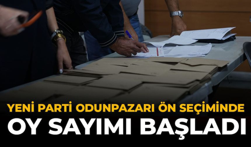 YENİ Parti Odunpazarı Ön Seçiminde Oy Sayımı Başladı