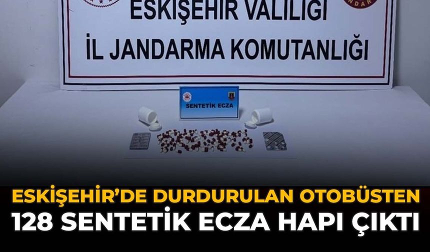 Eskişehir'de Durdurulan Otobüsten 128 Sentetik Ecza Hapı Çıktı
