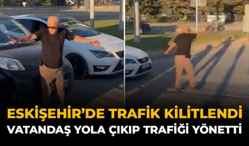 Eskişehir’de Trafik Kilitlendi: Vatandaş Yola Çıkıp Trafiği Yönetti