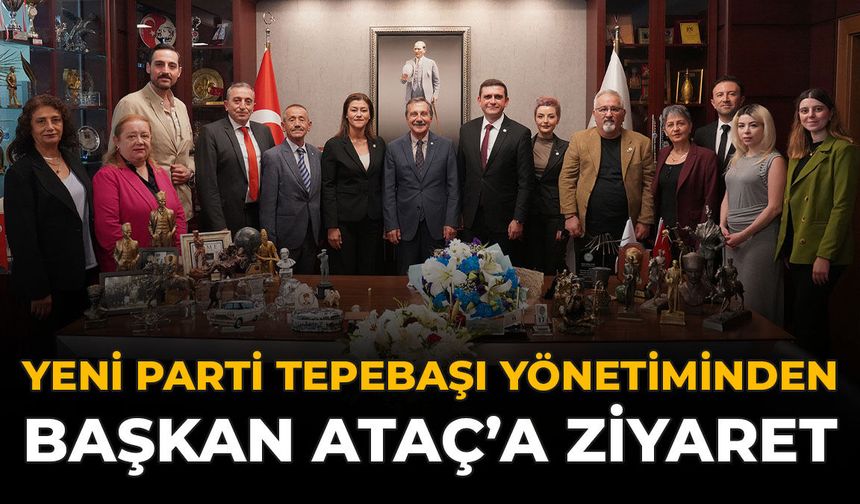 YENİ Parti Tepebaşı Yönetiminden Başkan Ataç’a Ziyaret
