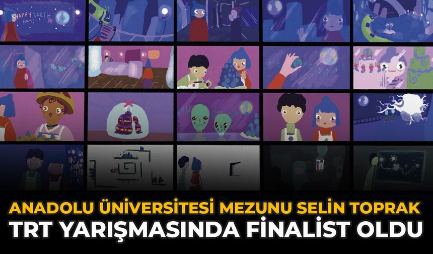 Anadolu Üniversitesi Mezunu Selin Toprak, TRT Yarışmasında Finalist Oldu