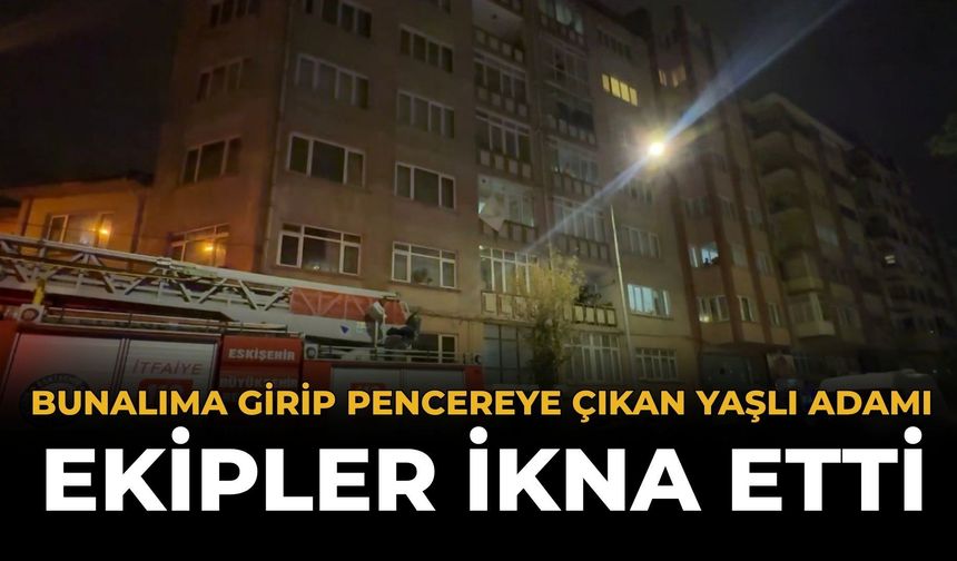 Bunalıma Girip Pencereye Çıkan Yaşlı Adamı Ekipler İkna Etti