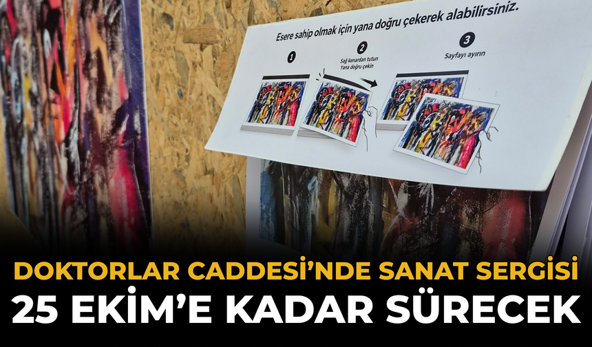 Doktorlar Caddesi’nde Sanat Sergisi 25 Ekim’e Kadar Sürecek