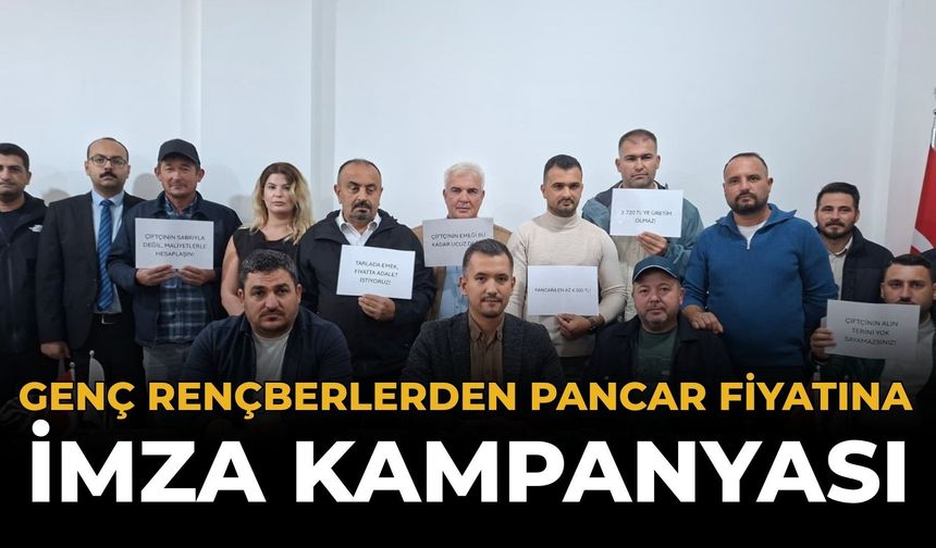 Genç Rençberlerden Pancar Fiyatına İmza Kampanyası